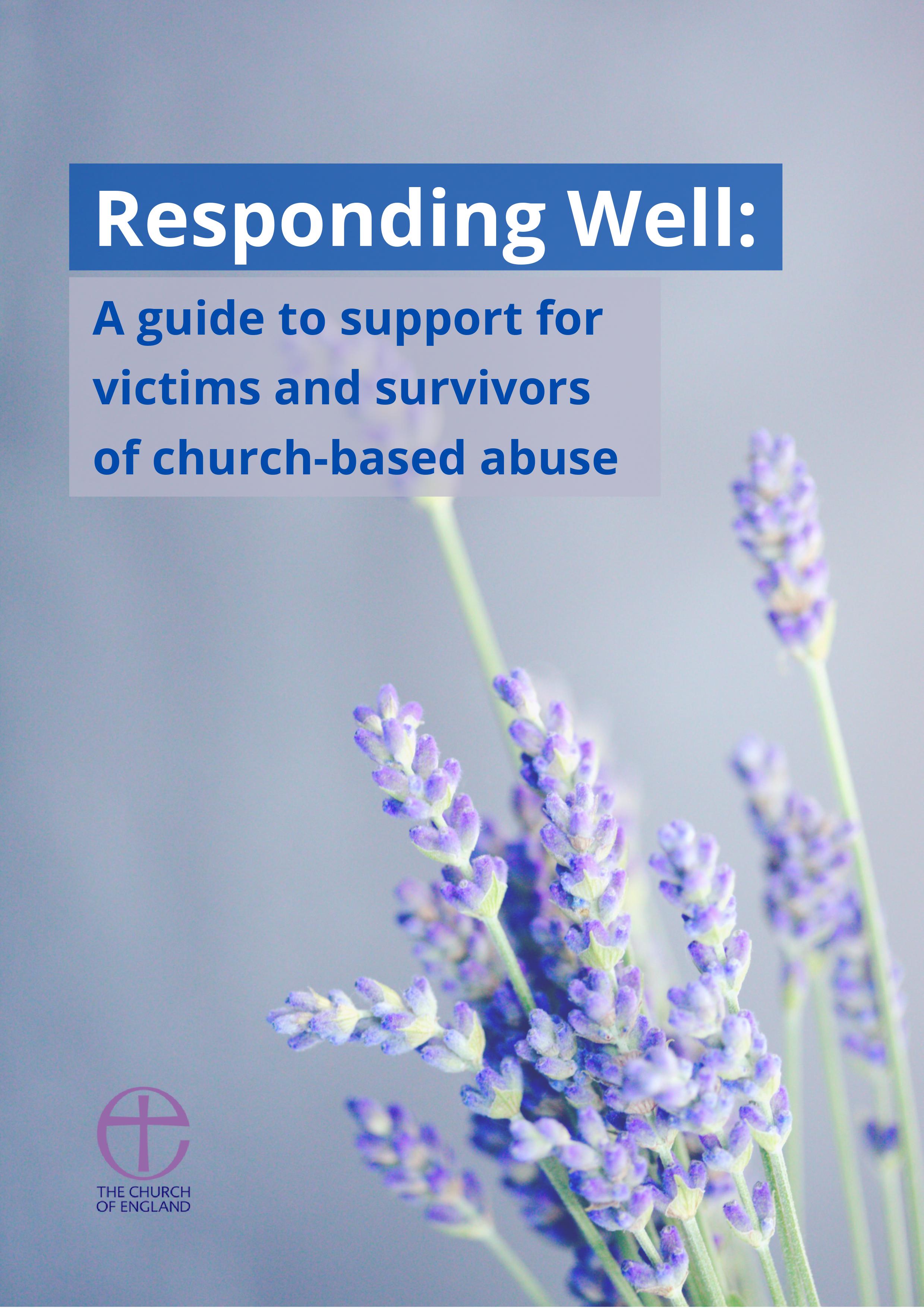 Front cover of a booklet from the Church of England entitled Responding Well: A guide to support for victims and survivors of church-based abuse