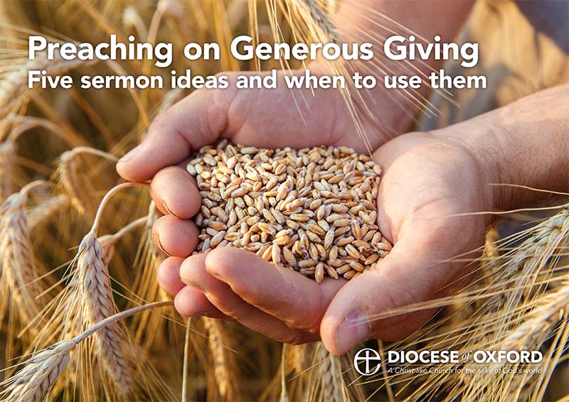 Preaching on Generous Giving publication cover. Hands hold grains of wheat in a wheat field. Text reads "Five sermon ideas and when to use them. Diocese of Oxford."